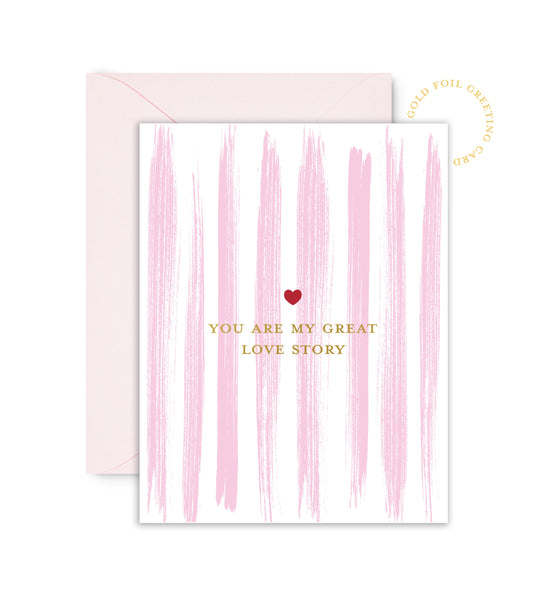 You Are My Great Love Story Valentine's Day Card